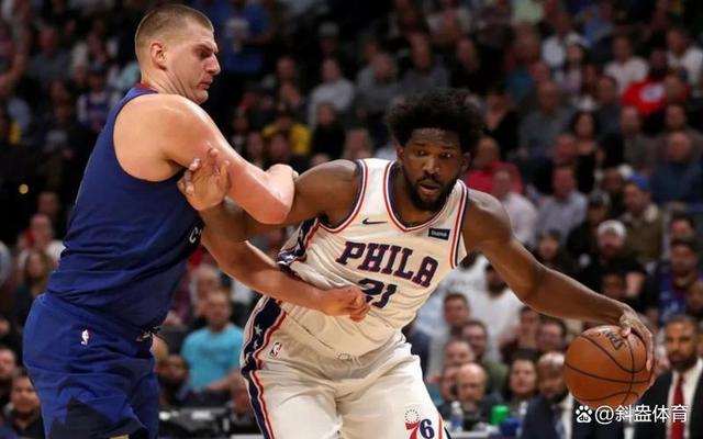 世俱杯奖金-76人惨败掘金稳胜，恩比德砍下高分创造奇迹